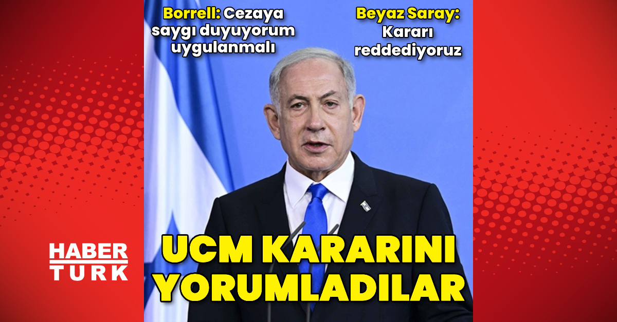 UCM kararını yorumladılar! Beyaz Saray ve Borrell’den açıklamalar